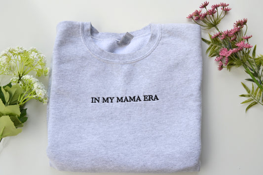 In My Mama Era Embroidered Crewneck